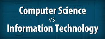 Difference Between Information Technology And Computer Science